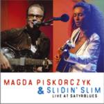 zobacz opis MAGDA PISKORCZYK & SLIDIN' SLIM - Live at Satyrblues